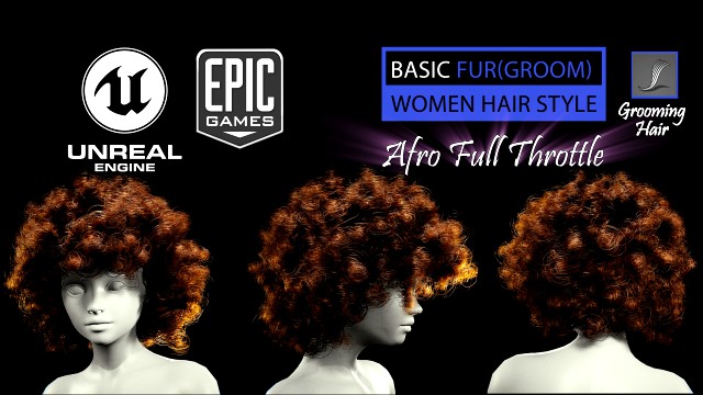 afro full throttle grooming real-time hairstyle unreal engine 4