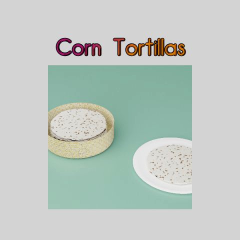 Honduran Corn Tortillas
