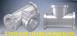 T-Type Pipe Fitting in Inventor ||Pipe Fitting In Inventor ||Inventor Drawing Practice Tutorial