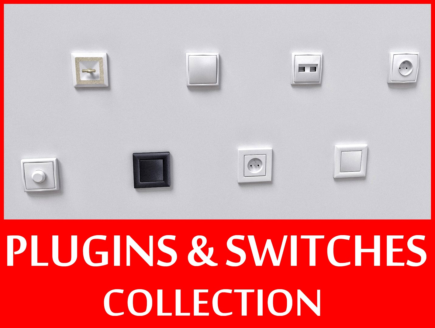 Switches & Plugins collection