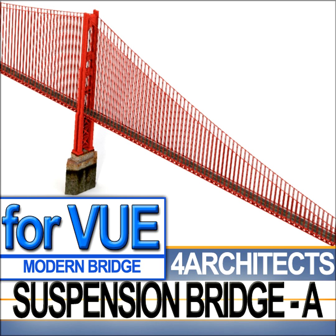 For VUE: Suspension Bridge A