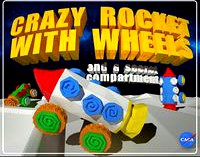 Crazy Rocket with Wheels and a Secret Compartment