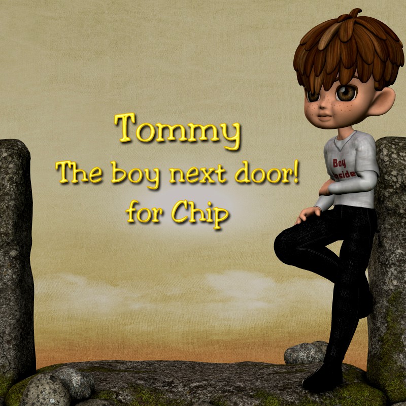 Tommy - The boy next door! - for Chip