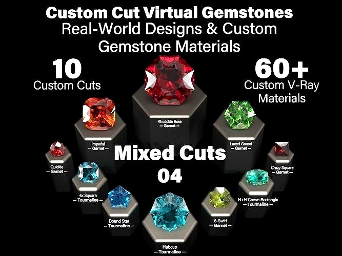 Mixed Cuts 04 - Custom Cut Gemstones and Custom V-Ray Materials