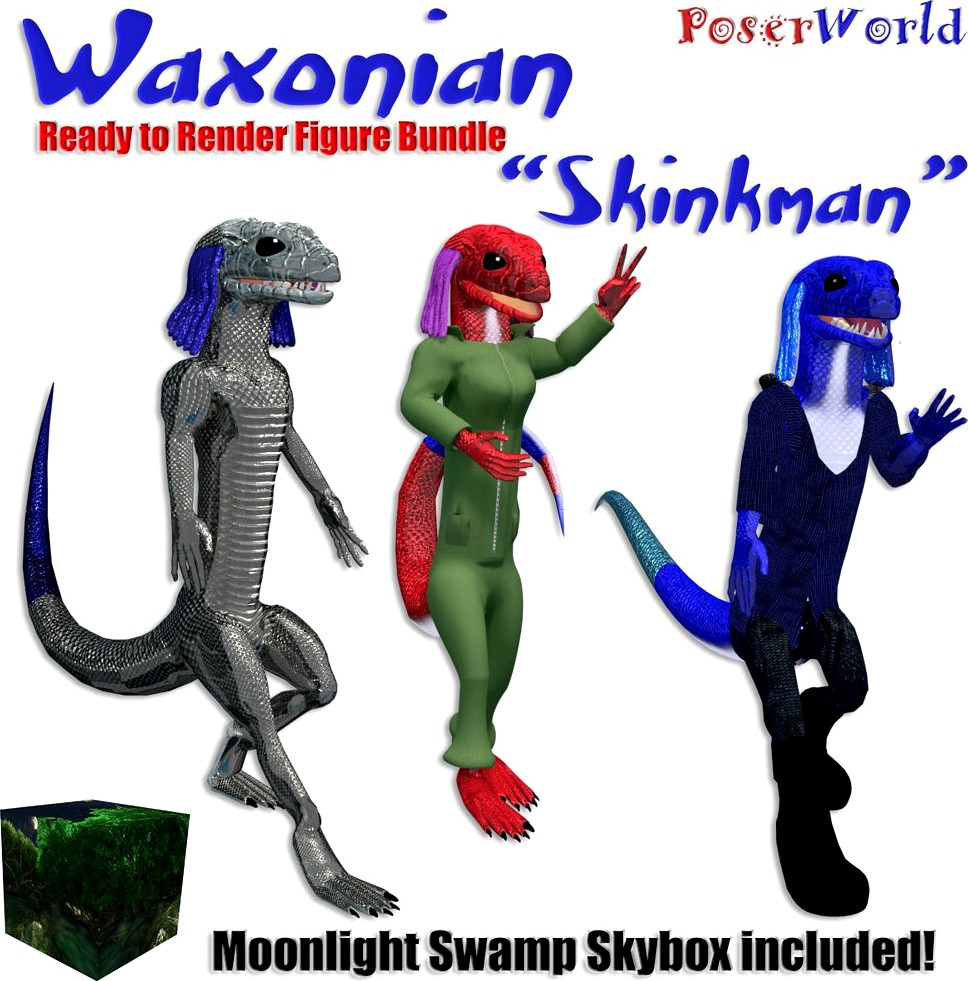 Waxonian aka Skinkman for Poser