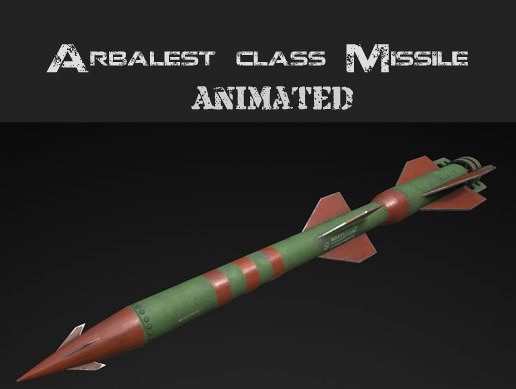 Arbalest class Missile &quot;Animated&quot;