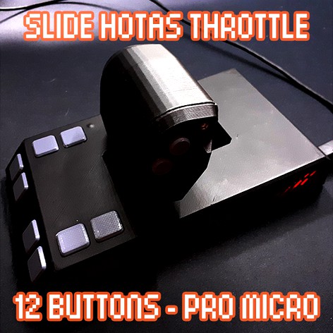 HOTAS Slide Throttle - Arduino Pro Micro, 12 buttons.  by Omega489