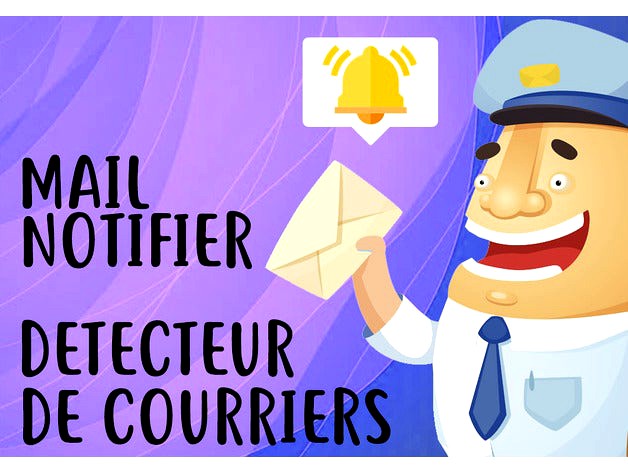 Mail Notifier (Electronic project) / Detecteur de Courriers  by HelioxLab