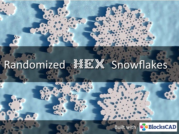 Randomized Hex Snowflakes with BlocksCAD by bitwi