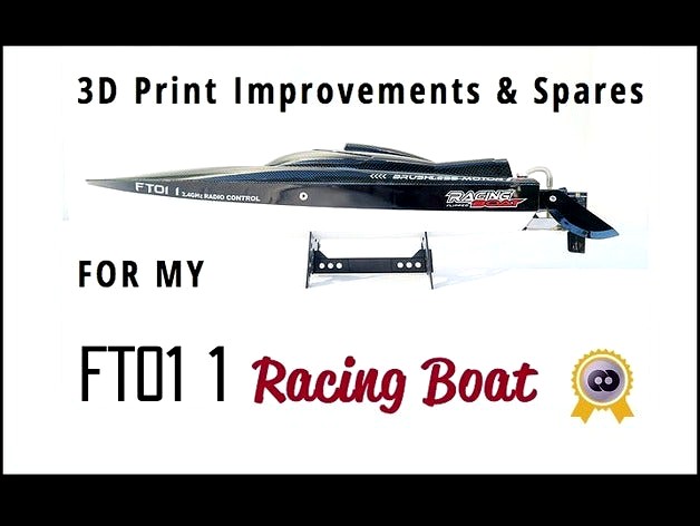 Racing Boat FTo11 3D Print improvements & Replacements by _sOnGoKu_