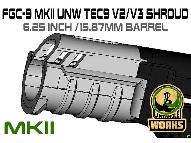 FGC9-MKII UNW TEC9  SHROUD set   by Untangle