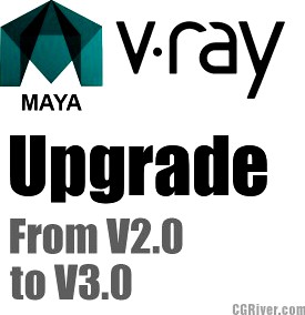 Upgrade from v2.0 to v3.0 | V-Ray for Maya - Chaos Group