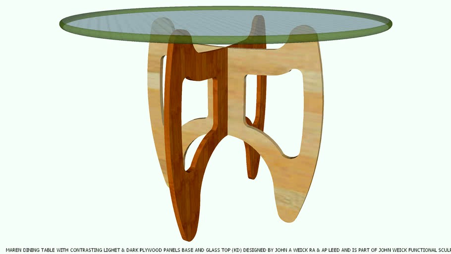 DINING TABLE KD NAMED MAREN DESIGNED BY JOHN A WEICK RA & AP LEED