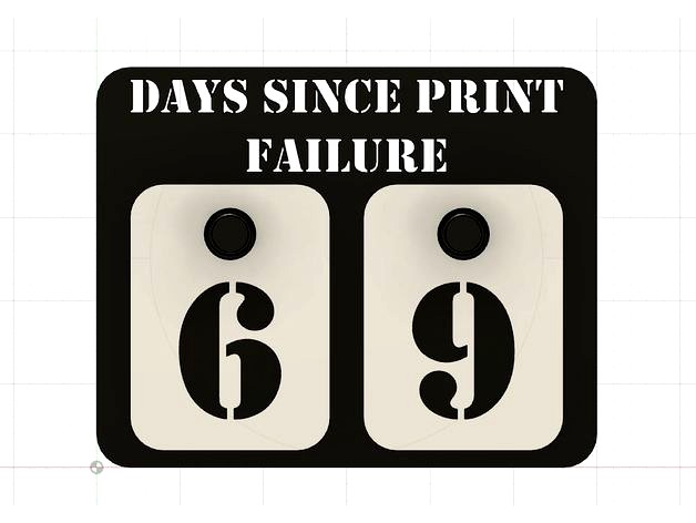 Days/Prints Since Print Failure Sign by CaptinDynamo