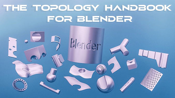 The Topology Handbook for Blender