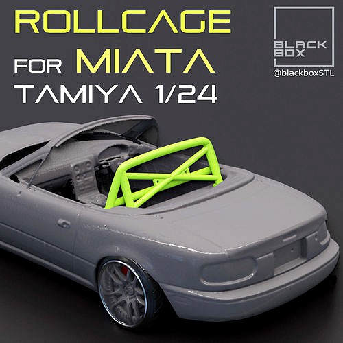 MAZDA MIATA ROLLCAGE For TAMIYA 1-24th MODELKIT | 3D