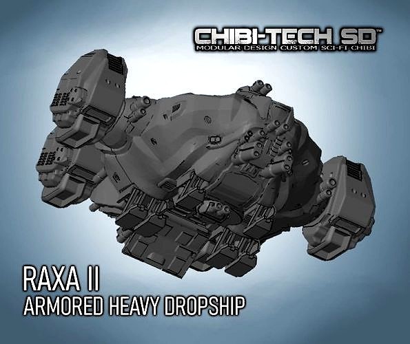 CHIBI-TECH SD - RAXA II  ARMORED HEAVY DROPSHIP | 3D