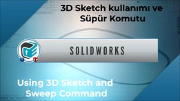 SOLIDWORKS - Using 3D Sketch and Sweep Command | Toy Trail Rail #3