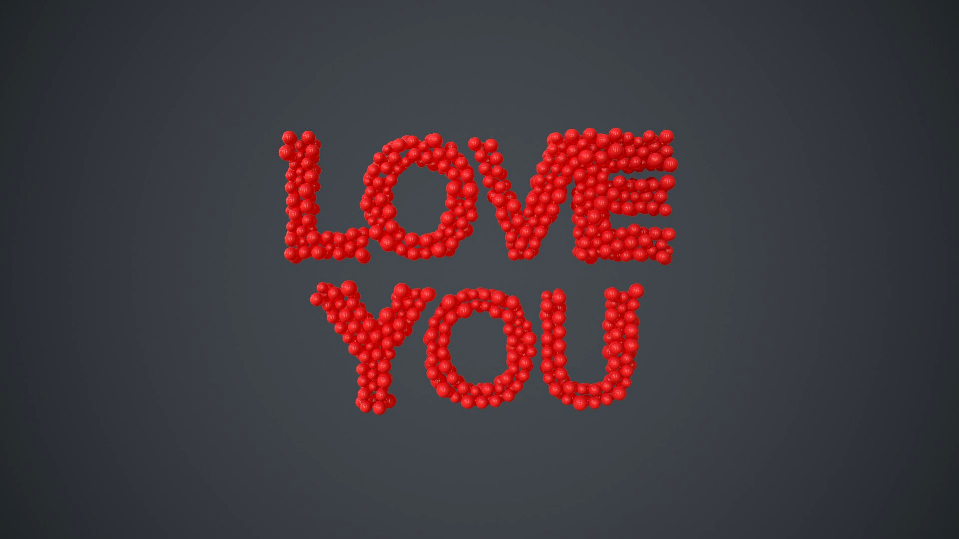 text love you formed out of shiny spheres