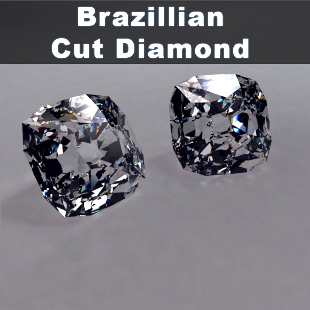 Brazilian Cut Diamond