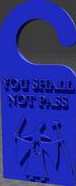 &quot;You Shall Not Pass&quot; door hanger