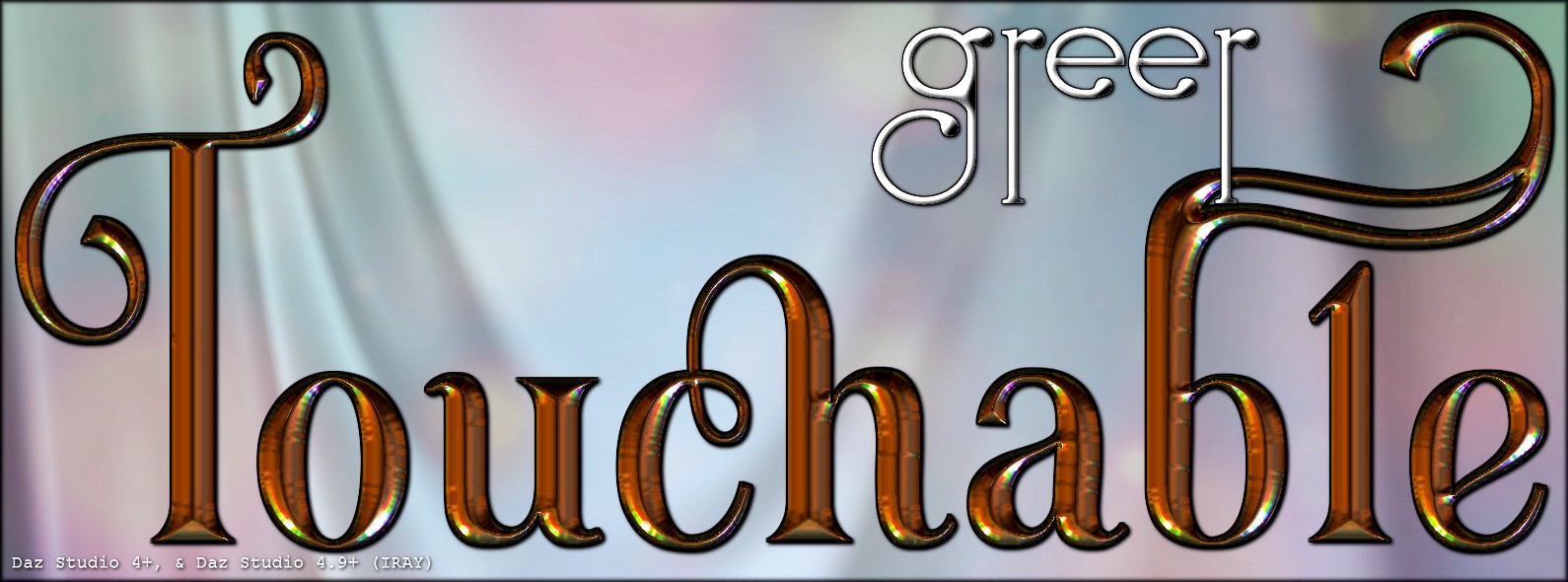 Touchable Greer