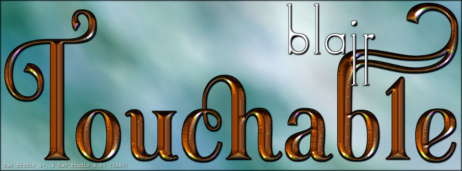 Touchable Blair