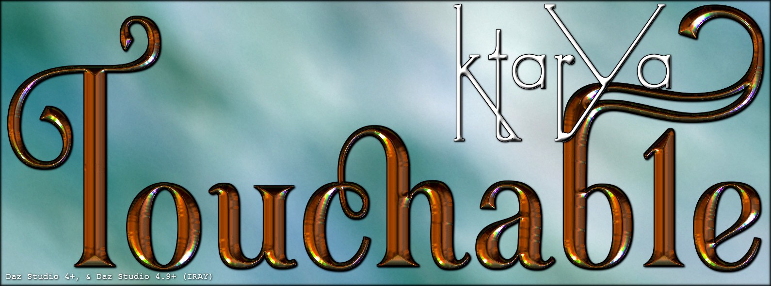 Touchable Ktarya