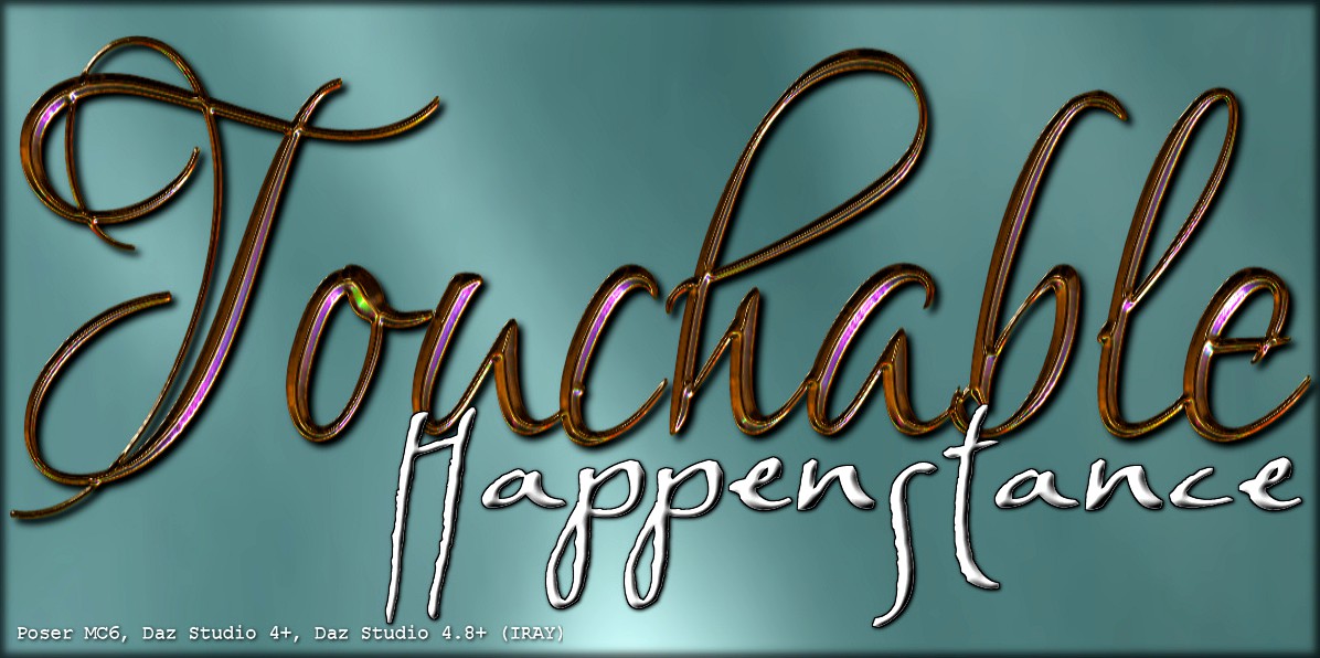 Touchable Happenstance