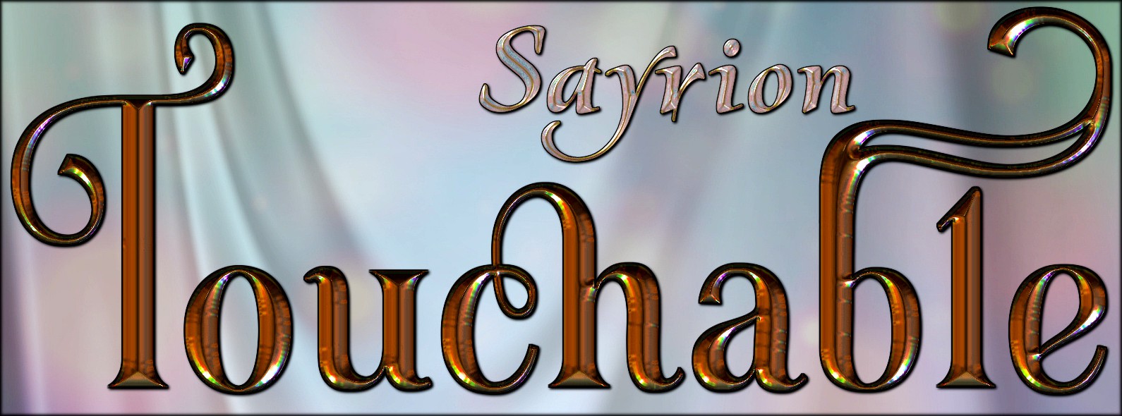 Touchable Sayrion