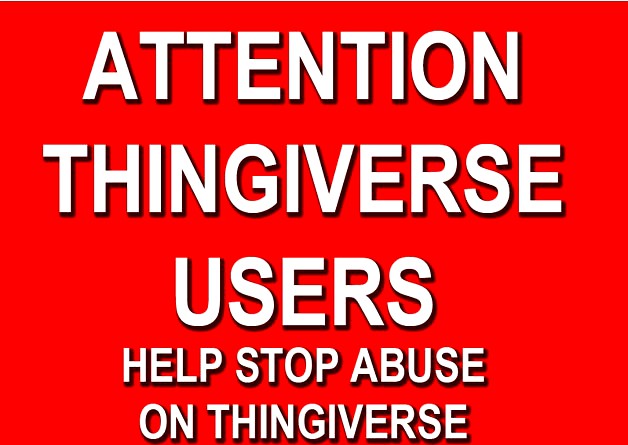 Thingiverse Abuse Warning and Action