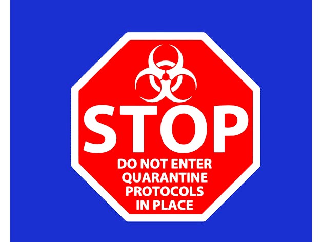 STOP, DO NOT ENTER, QUARANTINE PROTOCOLS IN PLACE, sign