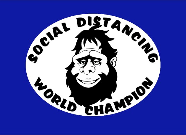 SOCIAL DISTANCING WORLD CHAMPION, sign