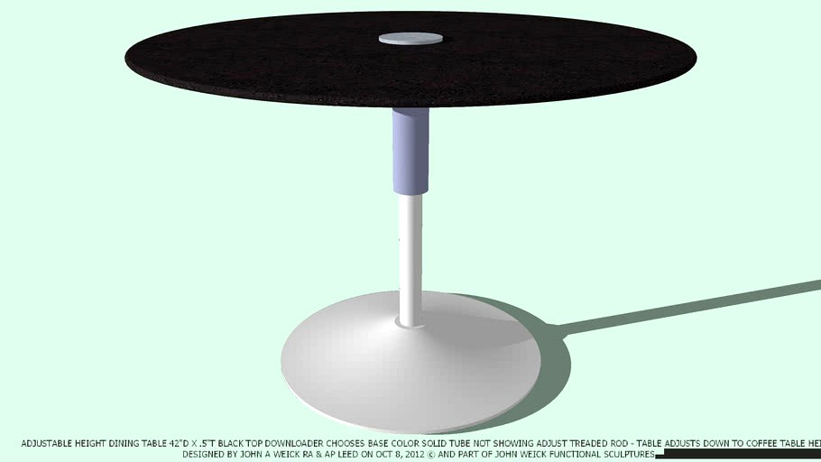 TABLE DINING ADJ 42D X .5 BLACK TOP CHOOSE BASE COLOR BY JOHN A WEICK RA