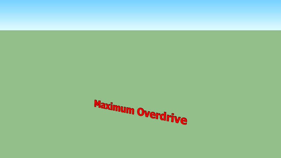 maximum overdrive sign 3d model