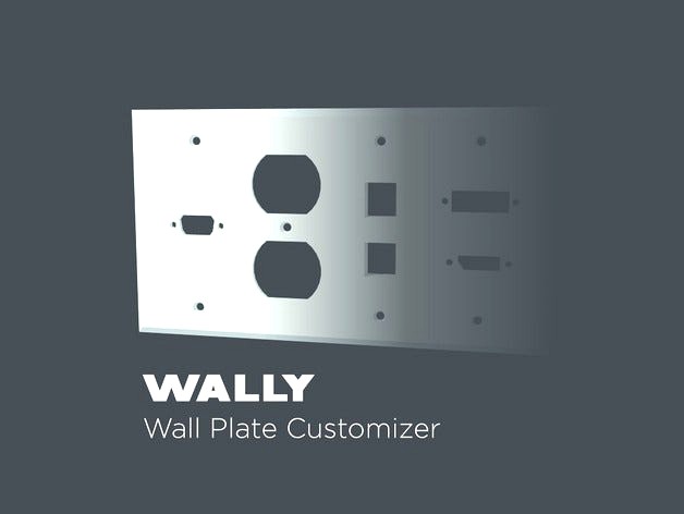 WALLY - Wall Plate Customizer by TheNewHobbyist