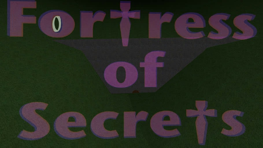 Fortess of Secrets - READ DESCRIPTION