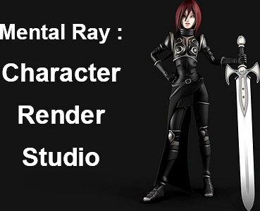 Character Render Studio - Mental Ray
