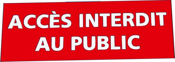 Panneau Accès Interdit au Public by gatapass