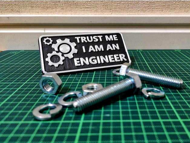 Trust me I am an Engineer by PRIma