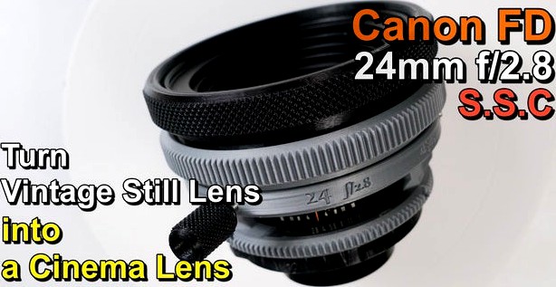 "Turn Vintage Still Lens into a Cinema lens" Canon FD 24mm f2.8 Rehousing by DoNotLeaN