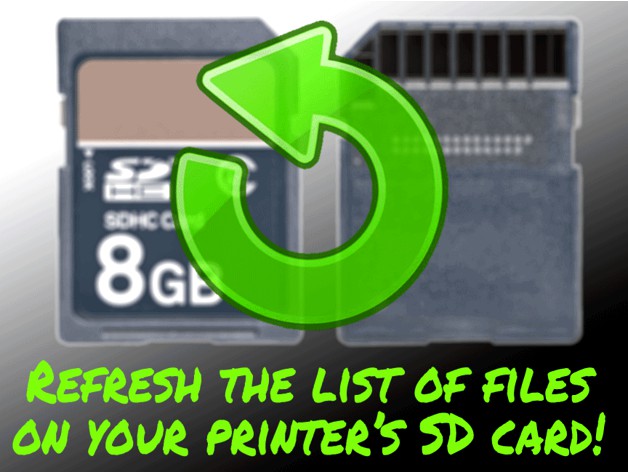 Refresh SD Card Gcode by carterlewellyn