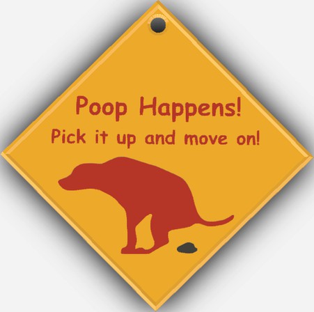 Poop Happens Sign by ToriLeighR