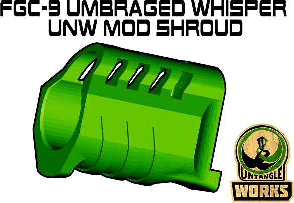 FGC-9 Umbraged’s Whisper shroud UNW MODded set  by Untangle