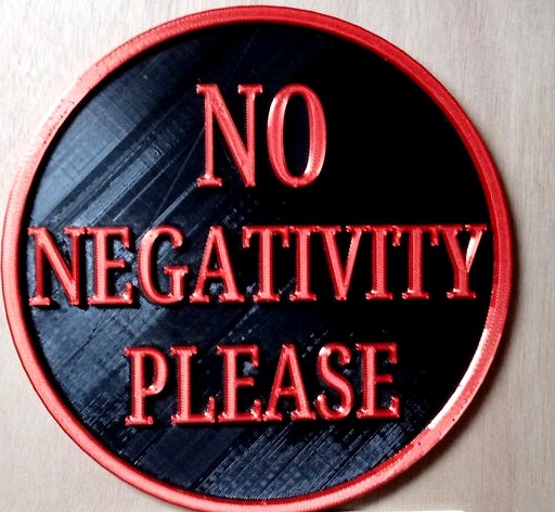 No Negativity sign by CSRC