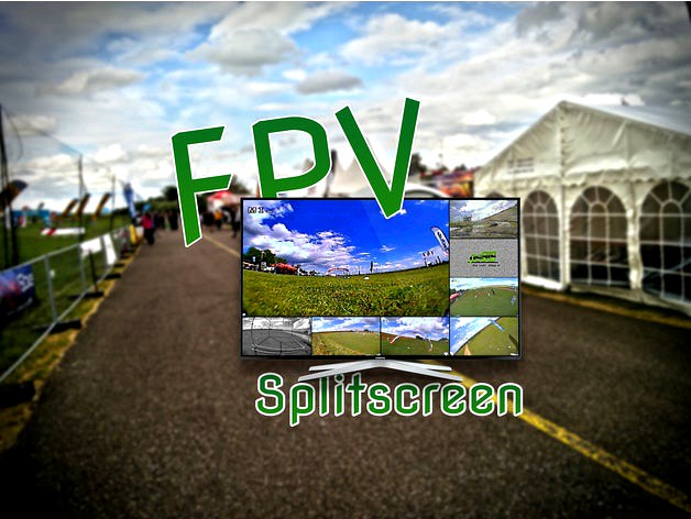 DIY FPV Splitscreen for Racing Events by ps915