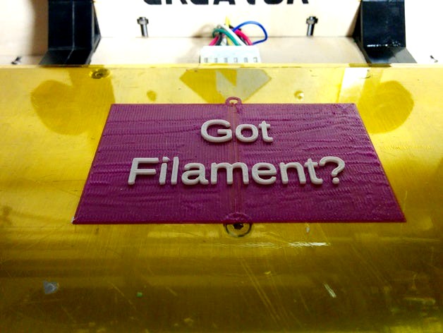 Got Filament Sign by EvilTeach