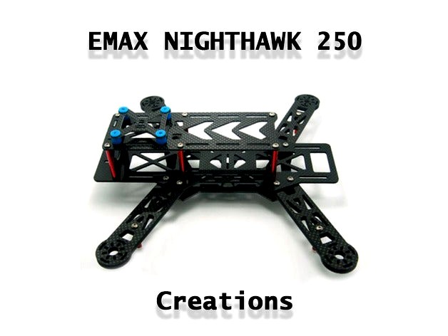 Emax Nighthawk 250 - Creations by Mickkn