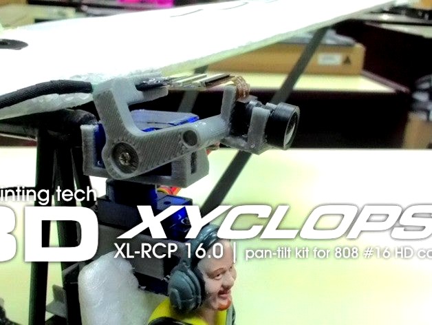 XL-RCP 16.0 XYCLOPS : Cockpit camera pan-tilt for 808 #16 HD cam by 3dxl
