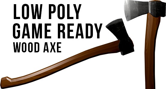 Game Ready Low Poly Axe